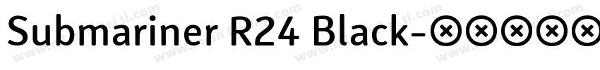 Submariner R24 Black字体转换